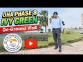 On Ground Follow Up Visit | DHA Phase 8 Ivy Green | ARK Real Estate Marketing