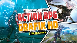 10 Game Android Action RPG/MMORPG Terbaik 2023 High Graphics | Best Role Playing Games