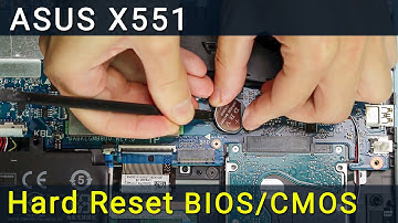 Asus X551 Full BIOS Reset & CMOS Battery Replacement Tutorial