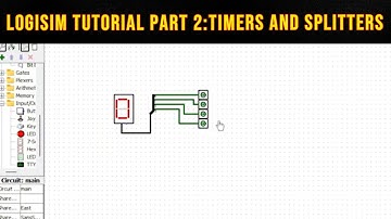 Logisim Tutorial part 2:Timers and Splitters