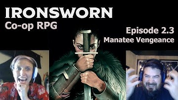Ironsworn Co-op RPG | Episode 2, Part 3 - Manatee Vengeance | Learning / Tutorial Series