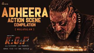 Adheera Action Scene Compilation (Malayalam)-KGF Chapter 2 | Yash |Prashanth Neel |Hombale Films