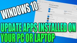 How To Update Apps That Are Installed On Your Windows 10 PC or Laptop Tutorial screenshot 1