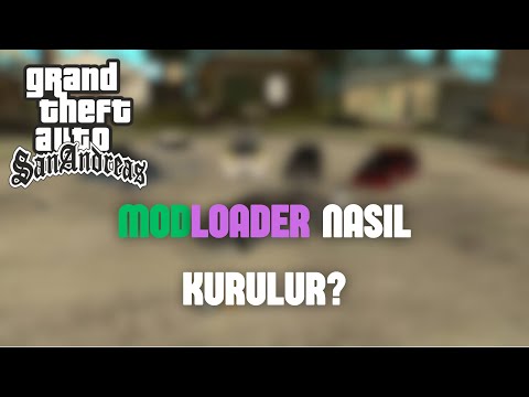 GTA San Andreas`ta Modları Hızlı Şekilde Kurma Modloader Kullanımı (Türkçe)