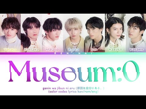 Museum:0 /原因は自分にある。 歌詞 (Museum:0 GENJIBU lyrics) Color Coded lyrics Kan/Rom/Eng