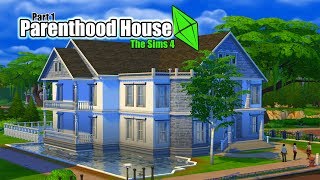 The Sims 4 House Build | Parenthood House_Part 1