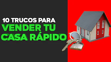 ¿Cuál es el truco para vender una casa?