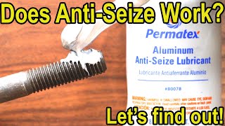 Does AntiSeize Compound Actually Work? Let's find out! AntiSeize vs Grease vs Fluid Film vs Wax