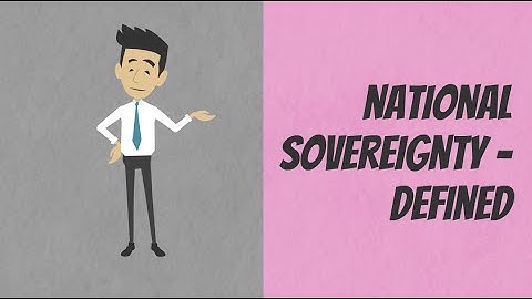 National Sovereignty - Defined