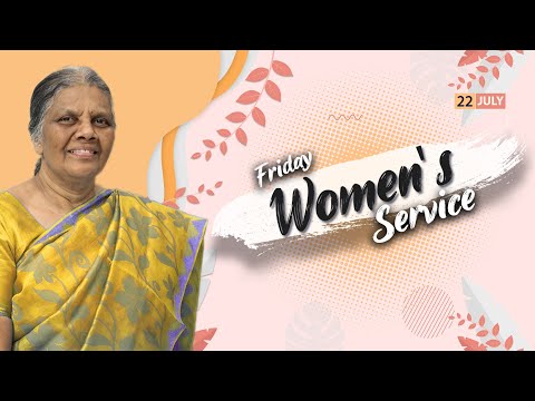 Women's Service | Mrs. Getzial Mohan | 22nd July 2022