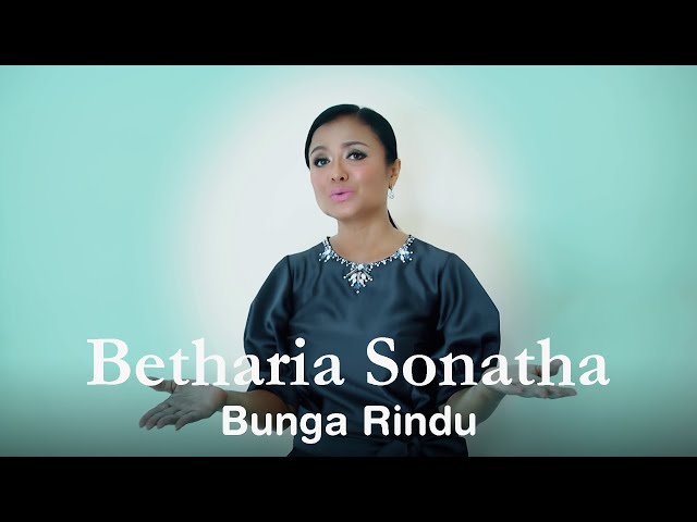 Betharia Sonatha - Bunga Rindu (Official Music Video) class=