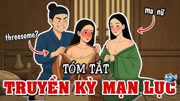 Tóm Tắt Truyền Kỳ Mạn Lục Trong 100 Phút | Tóm Tắt Gọn