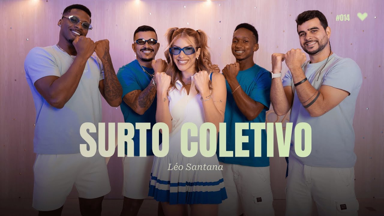 Surto Coletivo - Léo Santana | Coreografia - Lore Improta