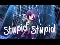 Nightcore - STUPID (Lyrics)