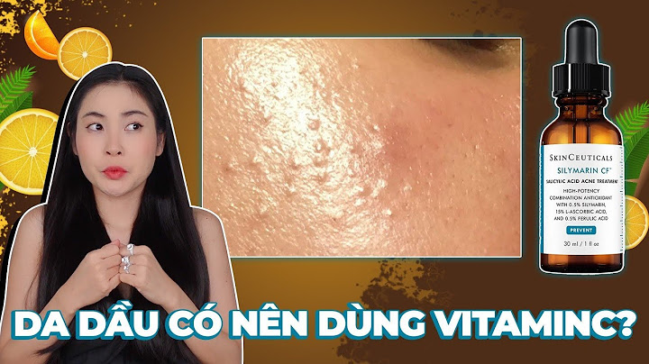 Serum vitamin c nào tốt cho da dầu mụn