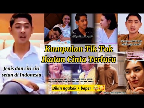 Kumpulan tik tok ikatan cinta terlucu bikin ngakak 🤣