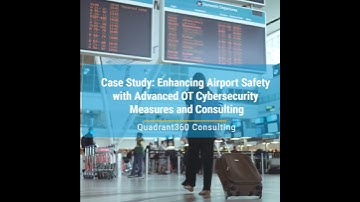 Case Study: Enhancing Airport Safety with Advanced OT Cybersecurity Measures