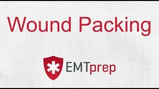 Wound Packing - EMTprep.com
