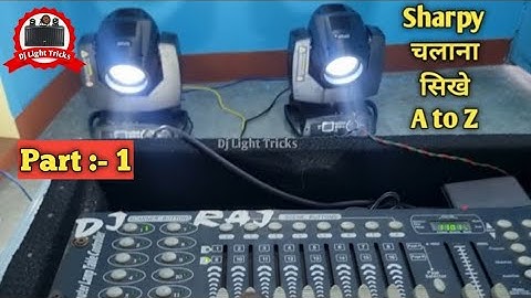 Sharpy Light Kayse Chalaye Dmx 512 Se || How To Connect Sharpy Light In DMX 512 || Dj Light Tricks