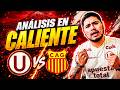 ¡ANÁLISIS EN CALIENTE UNIVERSITARIO VS ATLÉTICO GRAU!