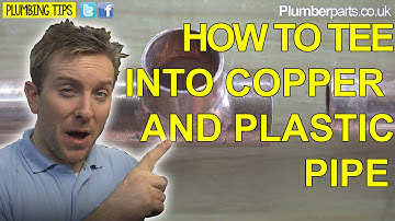 FITTING A TEE ONTO COPPER PIPE - MULTIPLE WAYS - Plumbing Tips