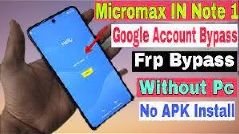 Micromax IN Note 1 (E7746)FRP Bypass Android 10 unlock google account lock without Pc new security N