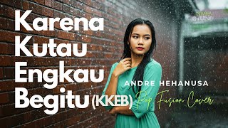 🎼 KARENA KU TAU KAU BEGITU (KKEB) (2001) – ANDRE HEHANUSA – POP FUSION VERSION | Domba Studio|