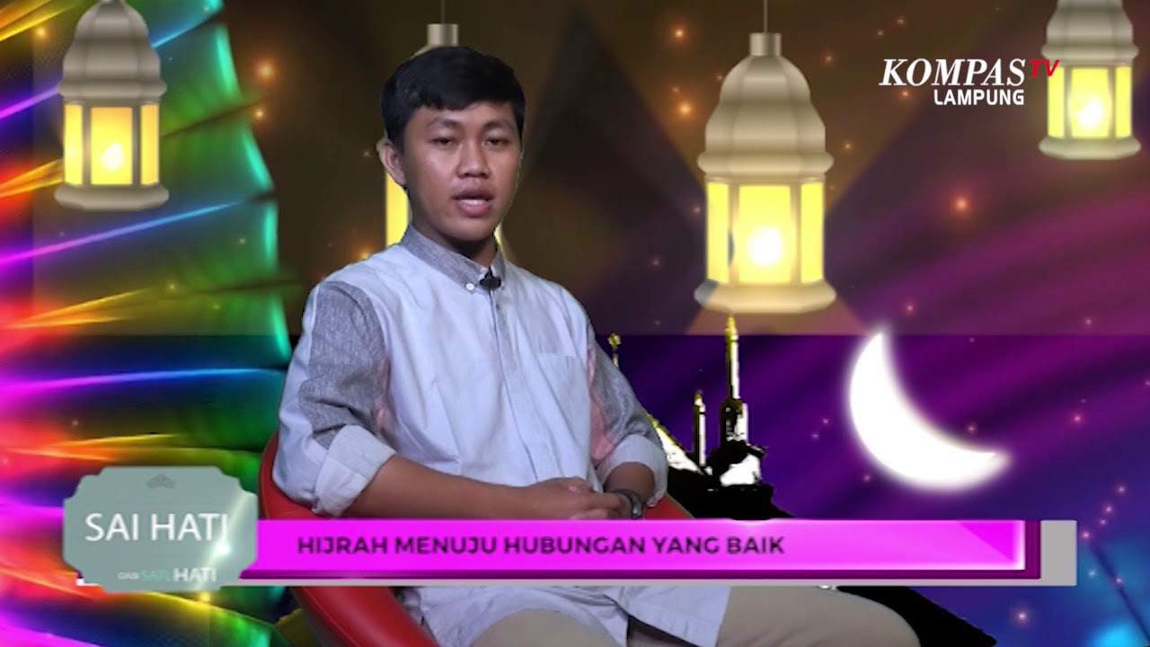 SAI HATI : HIJRAH UNTUK HUBUNGAN YANG BAIK ANTAR MANUSIA 1/3