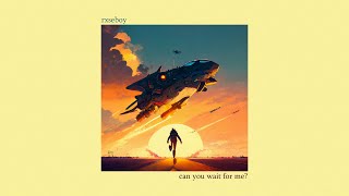 Rxseboy - can you wait for me?