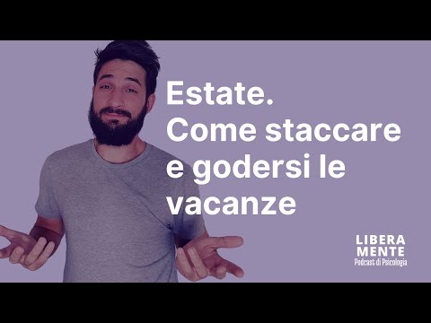 Video: Come Rilassarsi In Vacanza