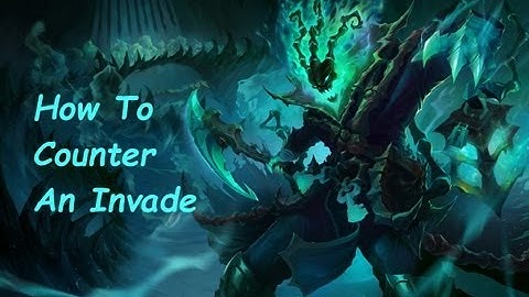 League of Legends How To Counter An Invade