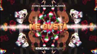 KVSH, Beowülf, Flakkë - Me Gusta (ENDRIU BOOTLEG)