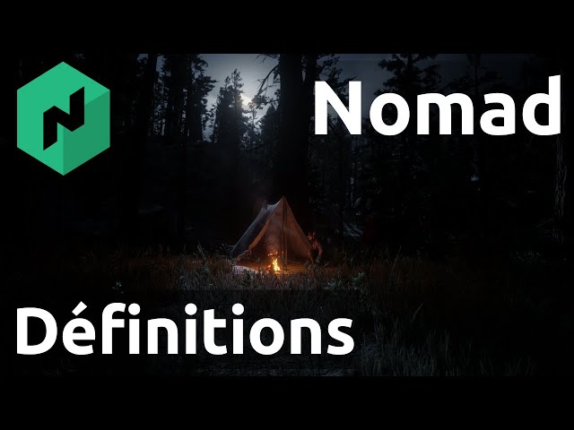 Nomad - 02. Définitions & Concepts