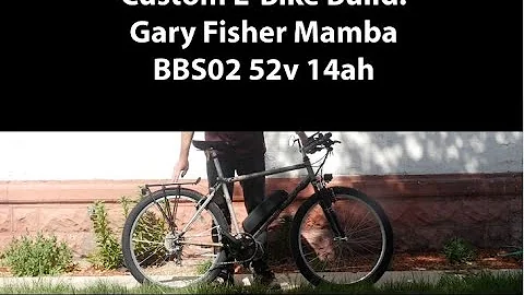 Custom E-bike Build: Gary Fisher Mamba BBS02 52v