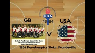 Wheelchair Basketball - GB v USA 1984 Paralympics At Stoke Mandeville