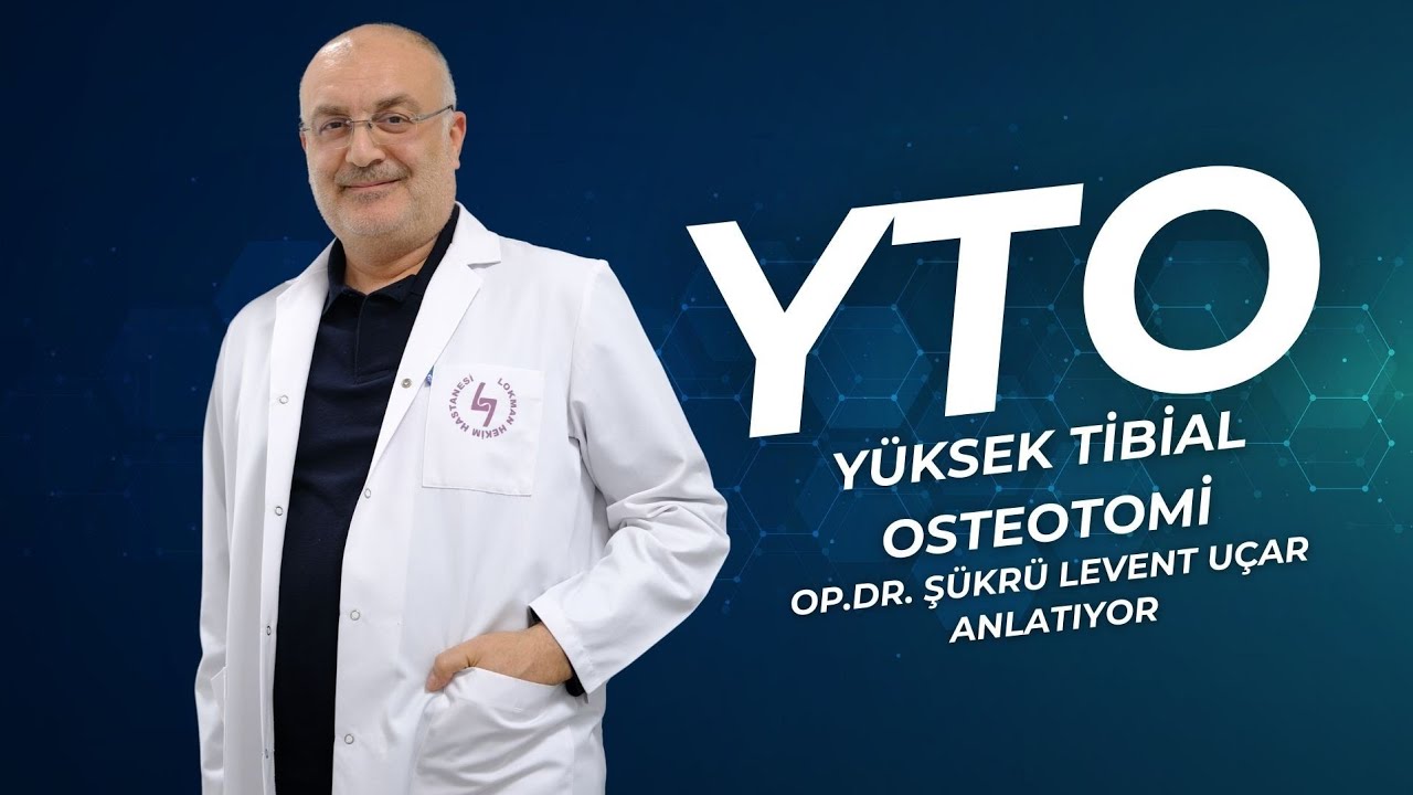 Yüksek Tibial Osteotomi (YTO) High Tibial Osteotomy (HTO)