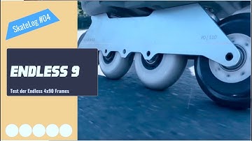 SkateLog#4: Endless 90 Frame test