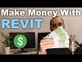 5 Ways to Make Money with Revit (Business of Revit)