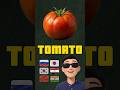 TOMATO in 6 Languages ! 🌎 #polyglotjourney #learnlanguages #emoji #learnenglish #pronunciation