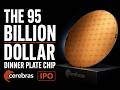 The 95 Billion Dollar Dinner Plate Chip