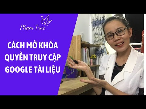 Video: Cách Mở Quyền Truy Cập đầy đủ