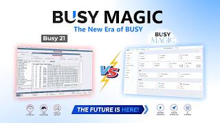 BUSY MAGIC vs BUSY 21 🔥 Future of Accounting Software? | Accounting for Everyone