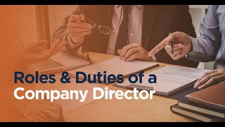 Roles & Duties of a Company Director