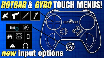 Hotbar & Gyro Touch Menu Update - Steam Controller Input Tutorial / Overview
