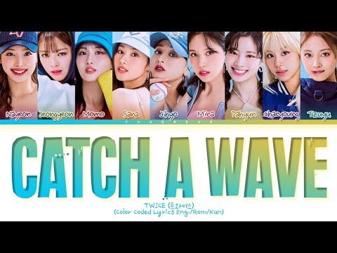 TWICE Catch a wave Lyrics (Color Coded Lyrics)