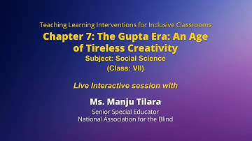 NCERT  Chapter 7:The Gupta Era: An Age of Tireless Creativity Subject: Social Science Class:VII Live