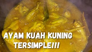 Resep Ayam Kuah Kuning Tersimple  Yang Wajib DiCoba?