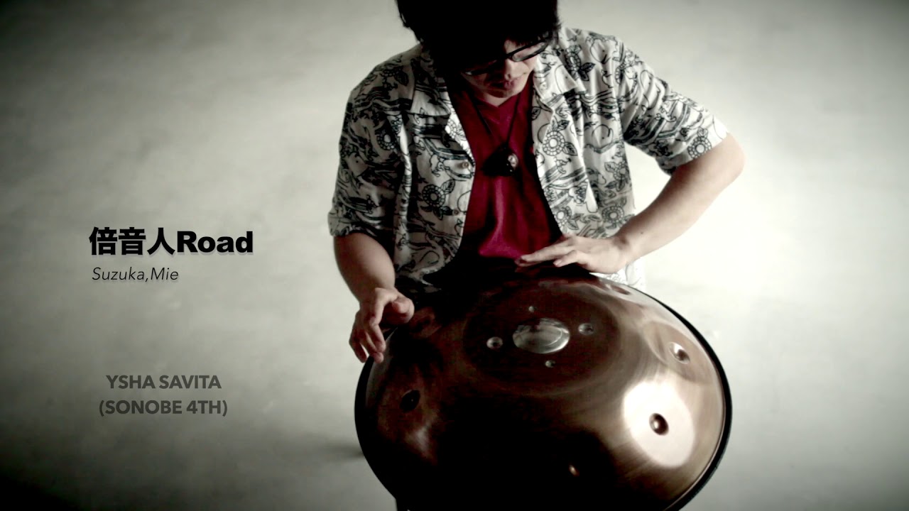 倍音人ROAD - C# Ysha Savita [Sonobe 4th]