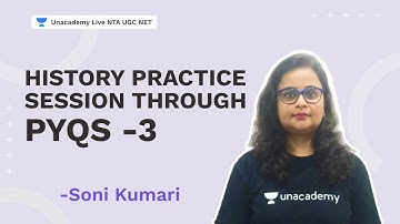 History Practice session through PYQs -3 | Soni Kumari | NTA UGC NET| Unacademy Live