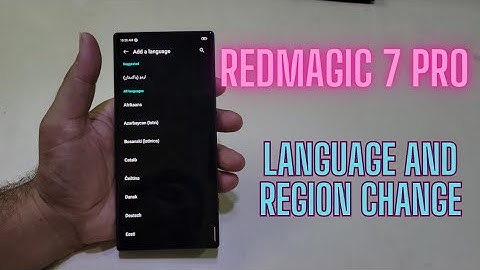 Zte Redmagic 7 pro LANGUAGE And REGION Change